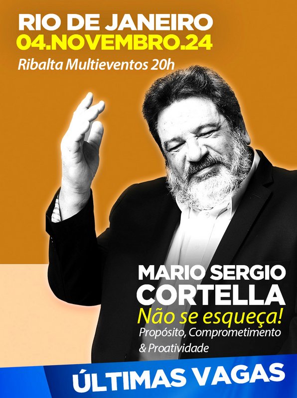 04.NOV.2024 | Rio de Janeiro | Não se esqueça: Propósito, Comprometimento e Proatividade