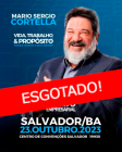 23.OUTUBRO.2023 | SALVADOR BA 19h30 "Vida, Trabalho & Propósito"